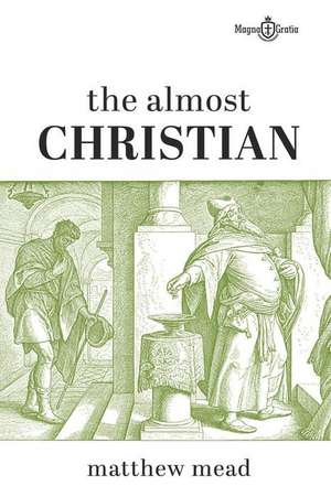 The Almost Christian de Matthew Mead