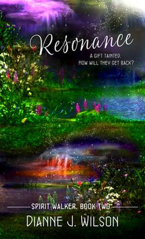 Resonance de Dianne J. Wilson