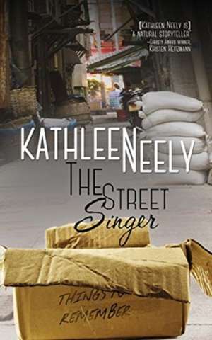 The Street Singer de Kathleen Neely