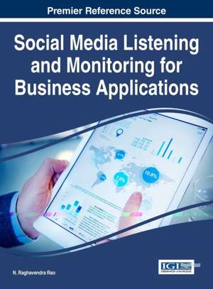 Social Media Listening and Monitoring for Business Applications de N. Raghavendra Rao