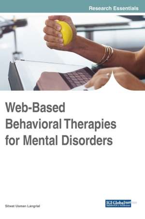 Web-Based Behavioral Therapies for Mental Disorders de Sitwat Usman Langrial