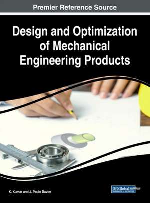 Design and Optimization of Mechanical Engineering Products de J. Paulo Davim