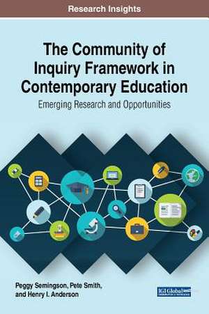 The Community of Inquiry Framework in Contemporary Education de Peggy Semingson