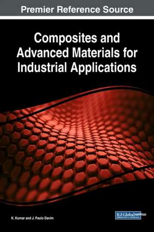 Composites and Advanced Materials for Industrial Applications de K. Kumar