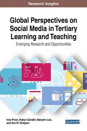 Global Perspectives on Social Media in Tertiary Learning and Teaching de Inna Piven