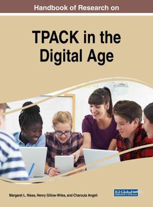 Handbook of Research on TPACK in the Digital Age de Charoula Angeli