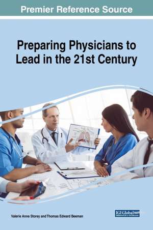 Preparing Physicians to Lead in the 21st Century de Thomas Edward Beeman