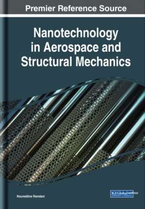 Nanotechnology in Aerospace and Structural Mechanics de Noureddine Ramdani