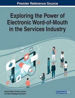 Exploring the Power of Electronic Word-of-Mouth in the Services Industry de Hans Ruediger Kaufmann