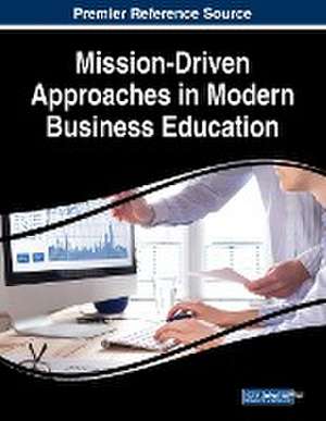 Mission-Driven Approaches in Modern Business Education de Brent Smith