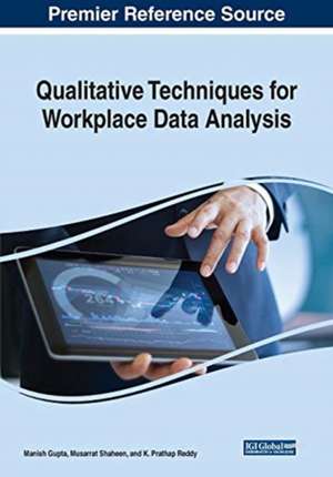 Qualitative Techniques for Workplace Data Analysis de Manish Gupta