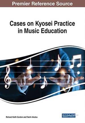 Cases on Kyosei Practice in Music Education de Taichi Akutsu