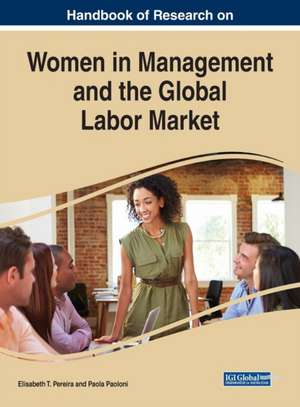 Handbook of Research on Women in Management and the Global Labor Market de Paola Paoloni