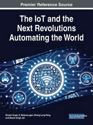 The IoT and the Next Revolutions Automating the World de S. Balamurugan