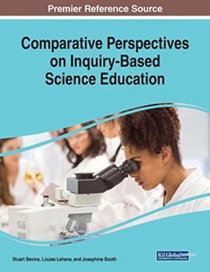 Comparative Perspectives on Inquiry-Based Science Education de Stuart Bevins