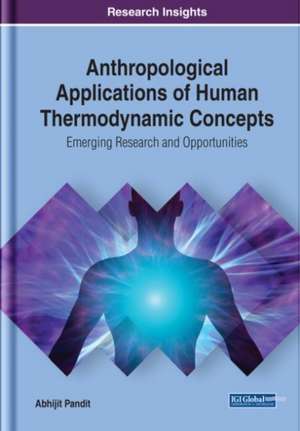 Anthropological Applications of Human Thermodynamic Concepts de Abhijit Pandit