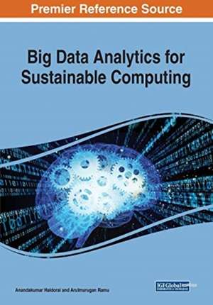 Big Data Analytics for Sustainable Computing de Anandakumar Haldorai