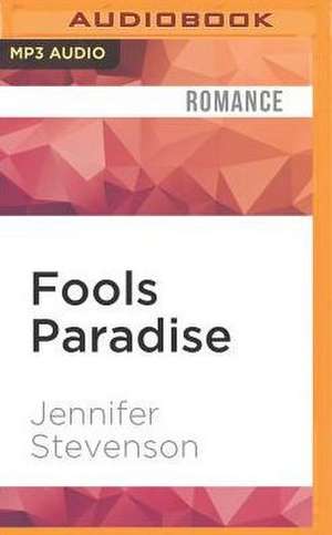 Fools Paradise de Jennifer Stevenson