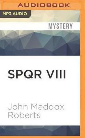 Spqr VIII de John Maddox Roberts