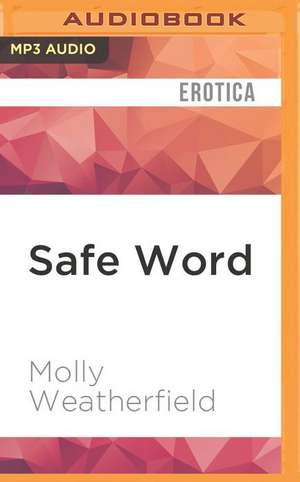 Safe Word de Molly Weatherfield