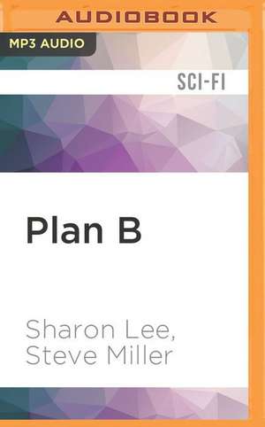 Plan B de Sharon Lee