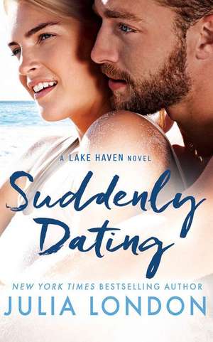 Suddenly Dating de Julia London