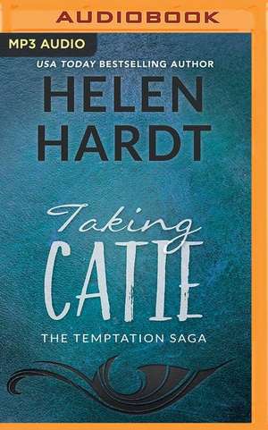 Taking Catie de Helen Hardt