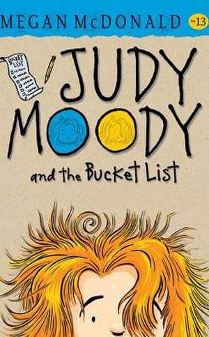 Judy Moody and the Bucket List de Megan McDonald