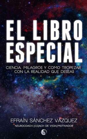 El Libro Especial de Efrain Sanchez Vazquez