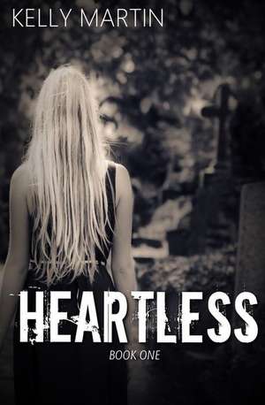 Heartless: An Episode in the Life of a Young Girl de Kelly Martin