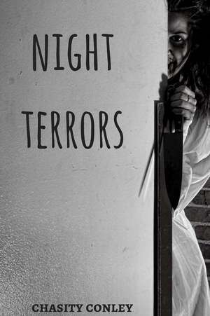 Night Terrors de Chasity Conley