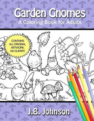 Garden Gnomes de J. B. Johnson