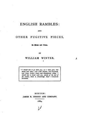 English Rambles, and Other Fugitive Pieces, in Prose and Verse: Slow Cooker, Pressure Cooker, and Dutch Oven Cookbook de William Winter