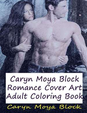 Caryn Moya Block Romance Cover Art de Caryn Moya Block