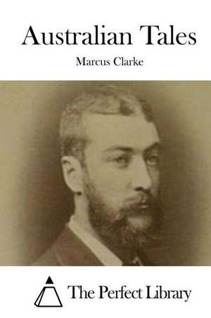 Australian Tales: Paginas Para Colorear Para Adultos de Marcus Clarke