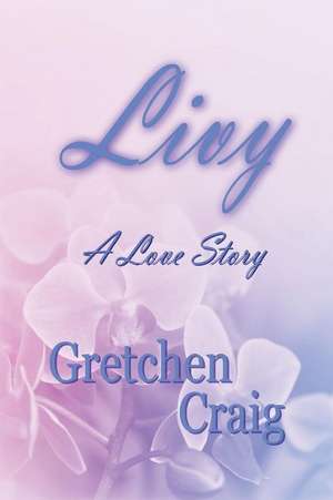 Livy de Gretchen Craig