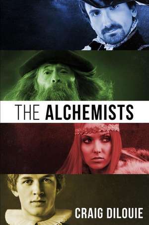 The Alchemists de Craig DiLouie