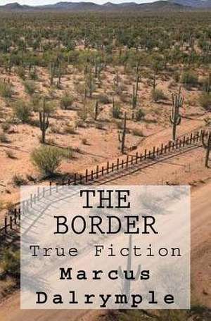 The Border de Marcus Dalrymple