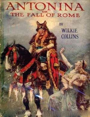 Antonina, Or, the Fall of Rome: "El Joven Hitler" 3 de Wilkie Collins