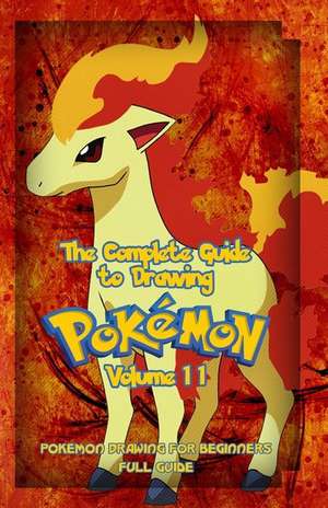 The Complete Guide to Drawing Pokemon Volume 11 de Gala Publication