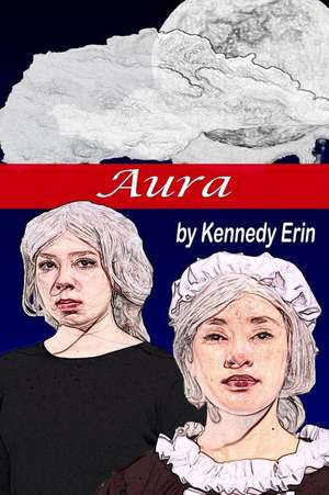 Aura de Kennedy Erin