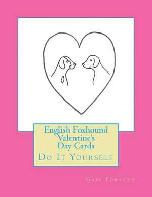 English Foxhound Valentine's Day Cards de Gail Forsyth