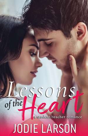 Lessons of the Heart de Jodie Larson