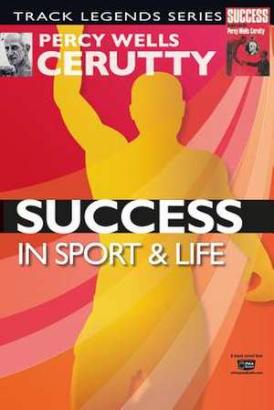 Success de Percy Wells Cerutty