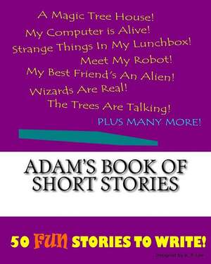 Adam's Book of Short Stories de K. P. Lee