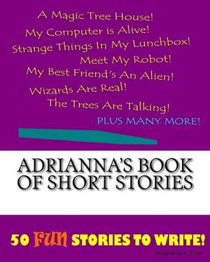 Adrianna's Book of Short Stories de K. P. Lee