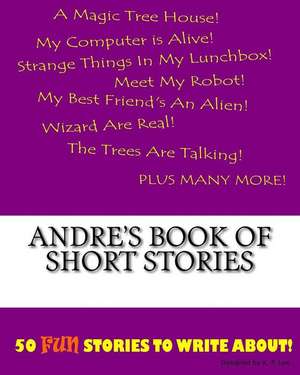 Andre's Book of Short Stories de K. P. Lee