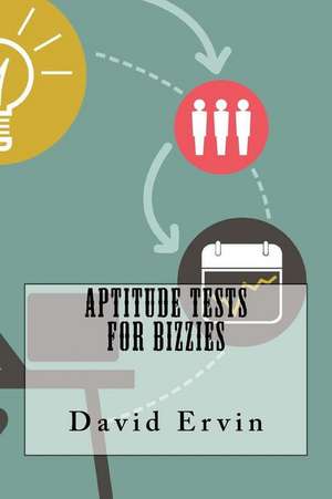 Aptitude Tests for Bizzies de David Ervin