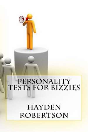 Personality Tests for Bizzies de Hayden Robertson