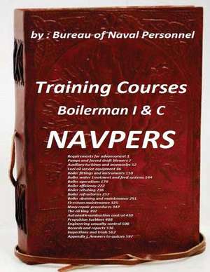 Training Courses Boilerman I & C Navpers de Bureau Of Naval Personnel